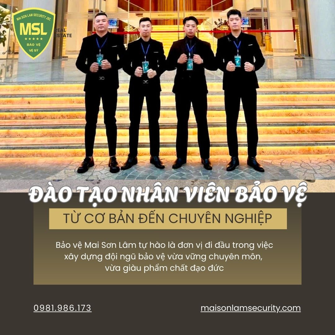 Đào tạo và kỹ năng cần có của một nhân viên bảo vệ chuyên nghiệp