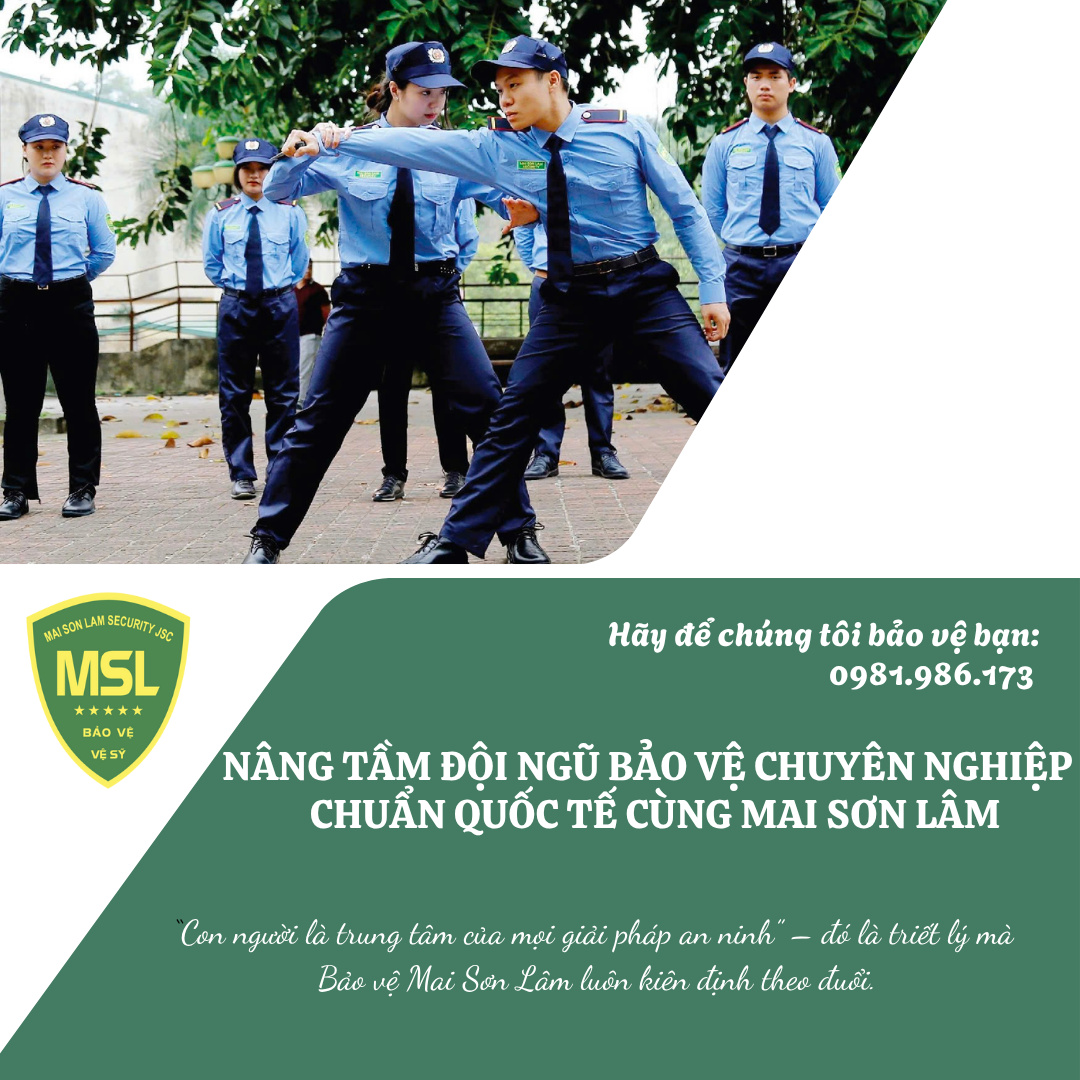 Đào tạo và huấn luyện nhân viên bảo vệ chuyên nghiệp theo tiêu chuẩn quốc tế