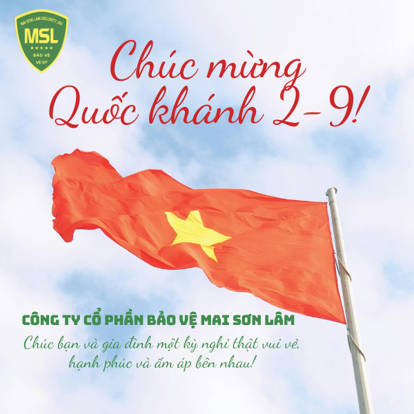 Công ty Cổ phần Bảo vệ Mai Sơn Lâm Chúc Mừng Quốc Khánh 2/9