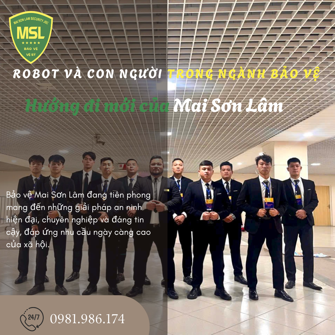 Tương lai ngành bảo vệ: Robot và con người cùng song hành – Bước đi của Mai Sơn Lâm