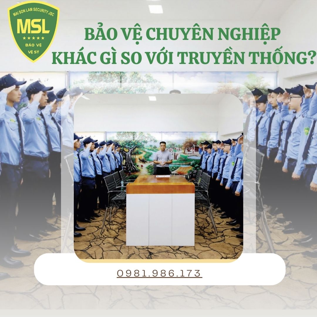 Sự khác biệt giữa bảo vệ chuyên nghiệp và bảo vệ truyền thống